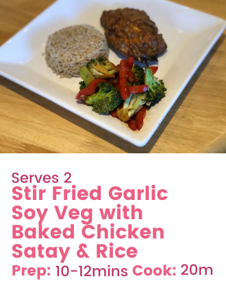 Stir Fried Garlic Soy Veg with Baked Chicken Satay & Rice